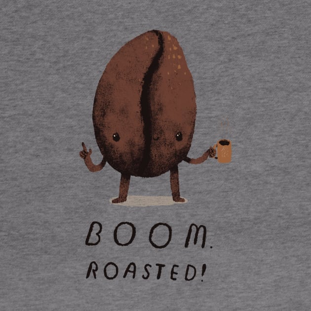 boom. roasted! by Louisros